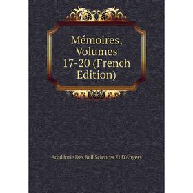 

Книга Mémoires, Volumes 17-20