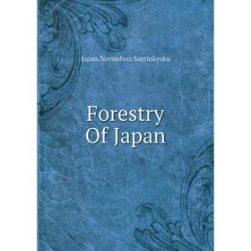 

Книга Forestry Of Japan