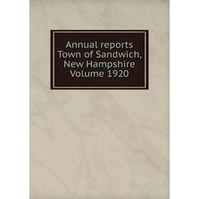 

Книга Annual reports Town of Sandwich, New Hampshire Volume 1920