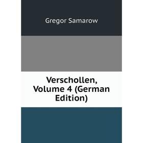 

Книга Verschollen, Volume 4 (German Edition)