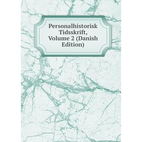 

Книга Personalhistorisk Tidsskrift, Volume 2 (Danish Edition)