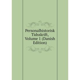 

Книга Personalhistorisk Tidsskrift, Volume 1 (Danish Edition)