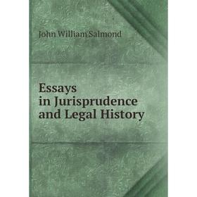 

Книга Essays in Jurisprudence and Legal History