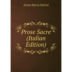 

Книга Prose Sacre (Italian Edition)