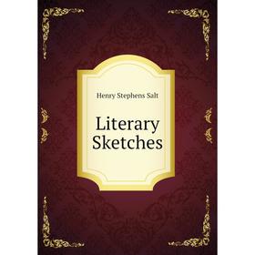 

Книга Literary Sketches