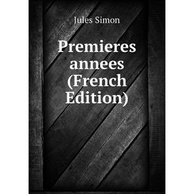 

Книга Premieres annees (French Edition)