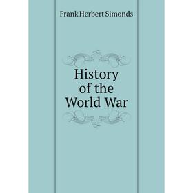 

Книга History of the World War