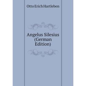 

Книга Angelus Silesius (German Edition)