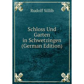 

Книга Schloss Und Garten in Schwetzingen (German Edition)