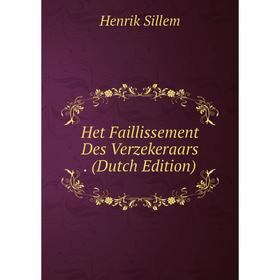 

Книга Het Faillissement Des Verzekeraars. (Dutch Edition)