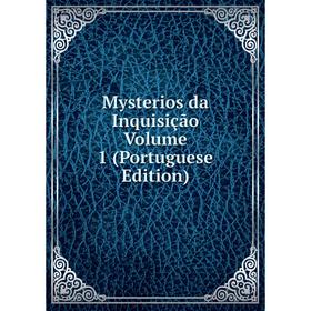 

Книга Mysterios da Inquisição Volume 1 (Portuguese Edition)