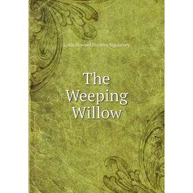 

Книга The Weeping Willow