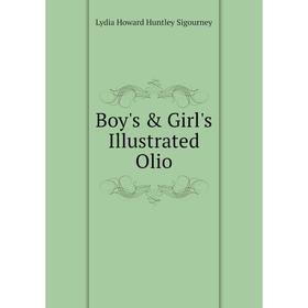 

Книга Boy's & Girl's Illustrated Olio