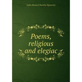 

Книга Poems, religious and elegiac
