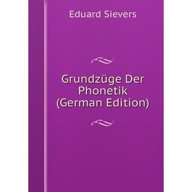 

Книга Grundzüge Der Phonetik (German Edition)