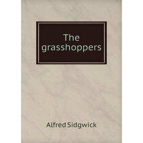 

Книга The grasshoppers