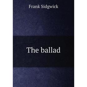 

Книга The ballad