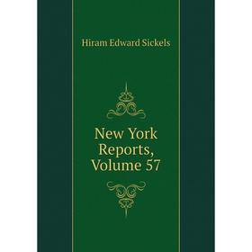 

Книга New York Reports, Volume 57