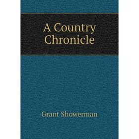 

Книга A Country Chronicle