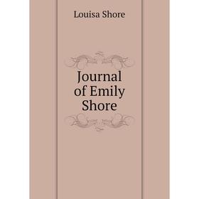 

Книга Journal of Emily Shore