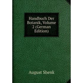 

Книга Handbuch Der Botanik, Volume 2 (German Edition)