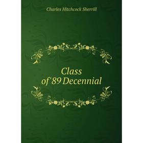

Книга Class of '89 Decennial