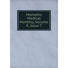

Книга Memphis Medical Monthly, Volume 9, issue 7