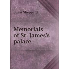

Книга Memoria ls of St James's palace