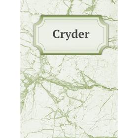 

Книга Cryder