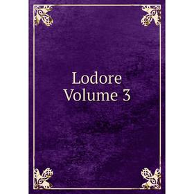 

Книга Lodore Volume 3