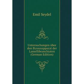 

Книга Untersuchungen über den Byssusapparat der Lamellibranchiaten (German Edition)