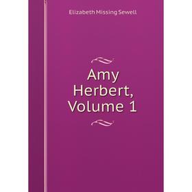 

Книга Amy Herbert, Volume 1