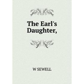 

Книга The Earl's Daughter