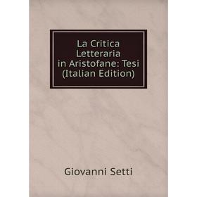 

Книга La Critica Letteraria in Aristofane