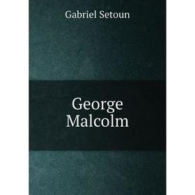 

Книга George Malcolm