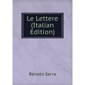 

Книга Le Lettere