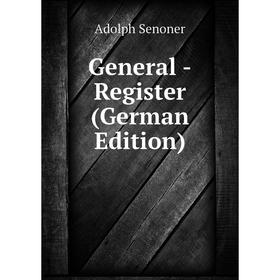 

Книга General -Register (German Edition)