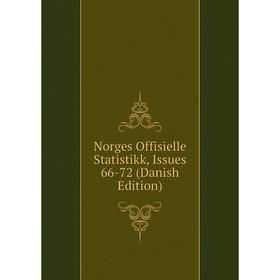 

Книга Norges Offisielle Statistik k, Issues 66-72 (Danish Edition)