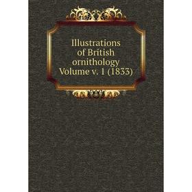 

Книга Illustrations of British ornithology Volume v. 1 (1833)