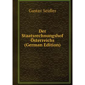 

Книга Der Staatsrechnungshof Österreichs (German Edition)