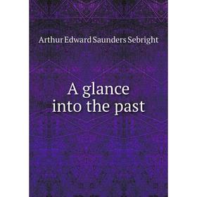 

Книга A glance into the past