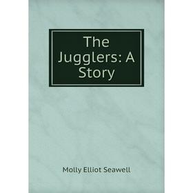 

Книга The Jugglers: A Story