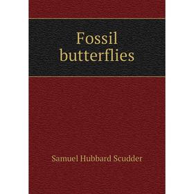 

Книга Fossil butterflies