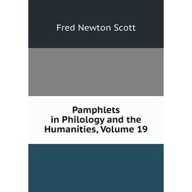 

Книга Pamphlets in Philology and the Humanities, Volume 19