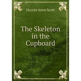 

Книга The Skeleton in the Cupboard