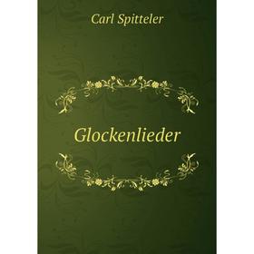

Книга Glockenlieder
