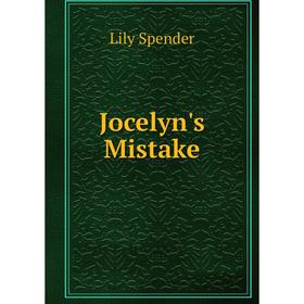 

Книга Jocelyn's Mistake