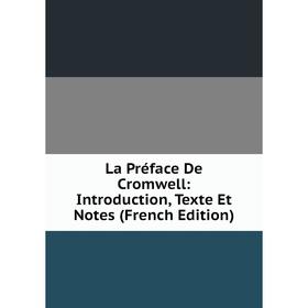 

Книга La Préface De Cromwell: Introduction, Texte Et Notes