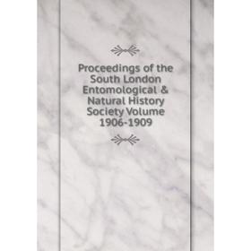 

Книга Proceedings of the South London Entomological & Natural History Society Volume 1906-1909