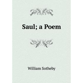 

Книга Saul; a Poem